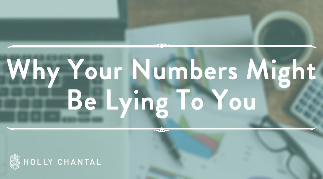Why Your Numbers Don’t Tell The Whole Truth
