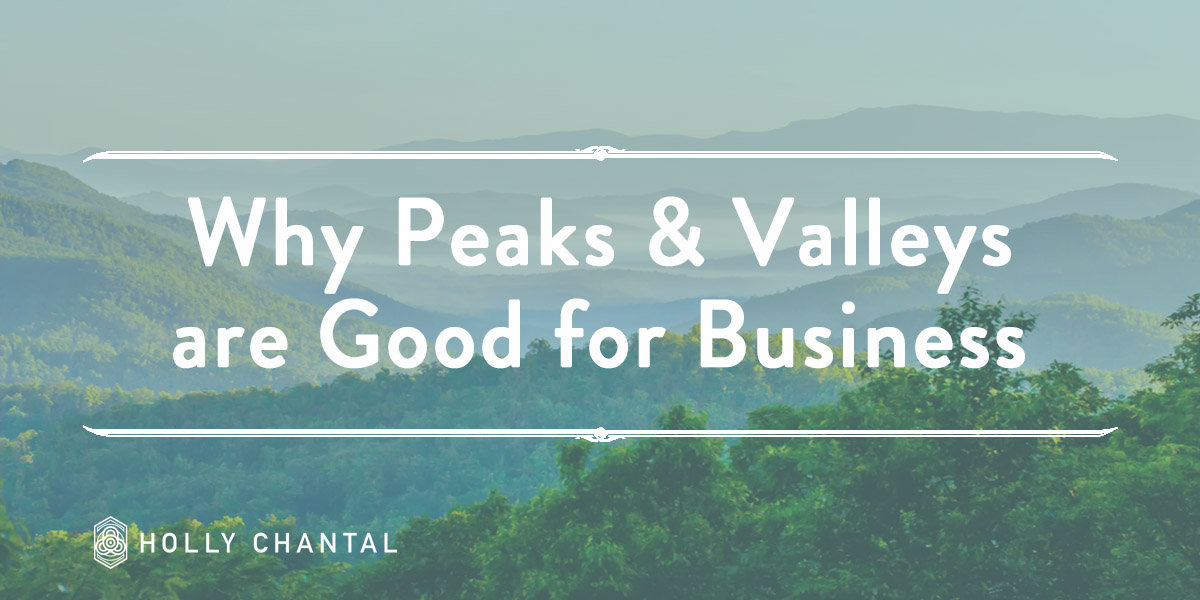 Why Revenue Peaks and Valleys Are Good For Your Business