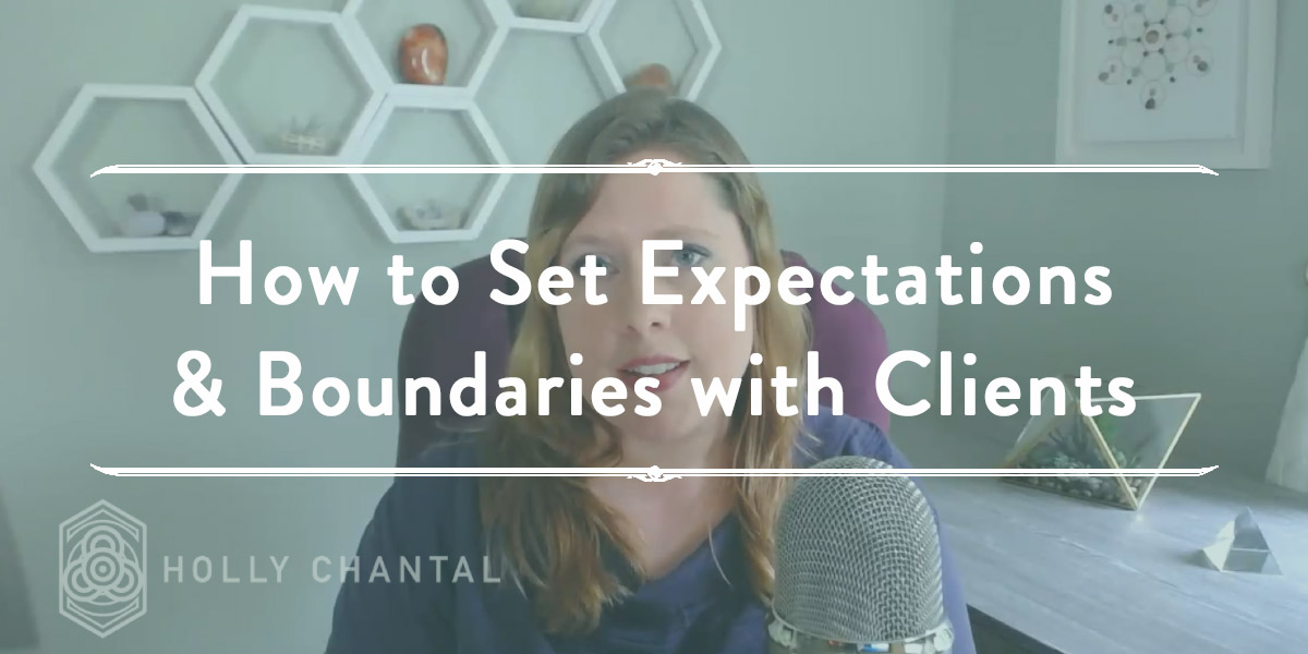 How to Set Expectations & Boundaries with Clients